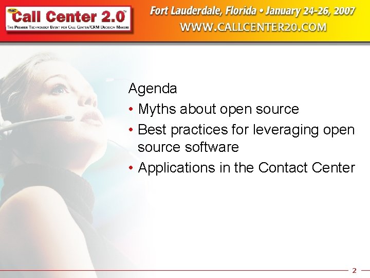 Agenda • Myths about open source • Best practices for leveraging open source software