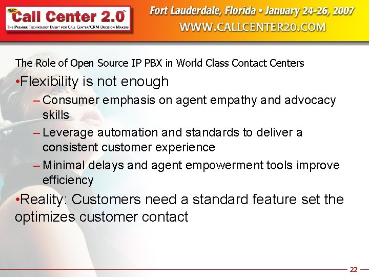 The Role of Open Source IP PBX in World Class Contact Centers • Flexibility