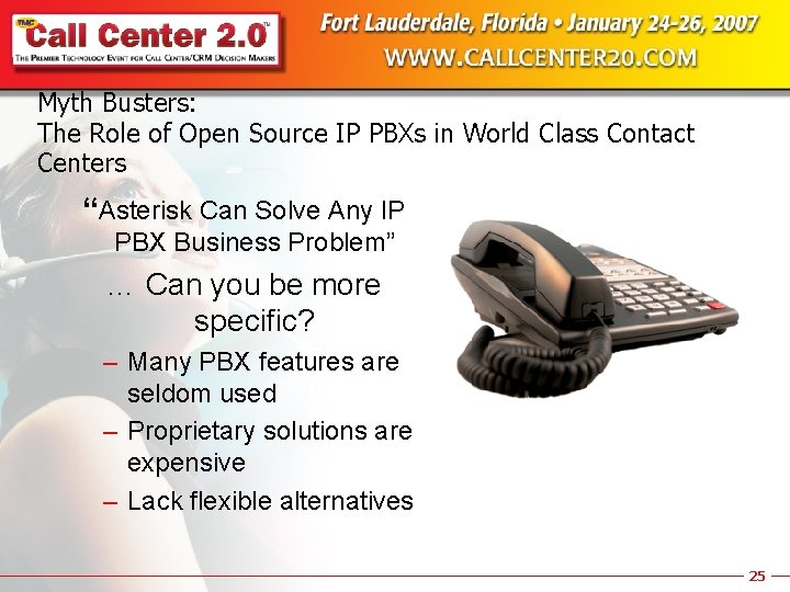 Myth Busters: The Role of Open Source IP PBXs in World Class Contact Centers