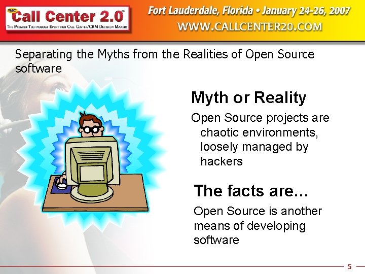 Separating the Myths from the Realities of Open Source software Myth or Reality Open