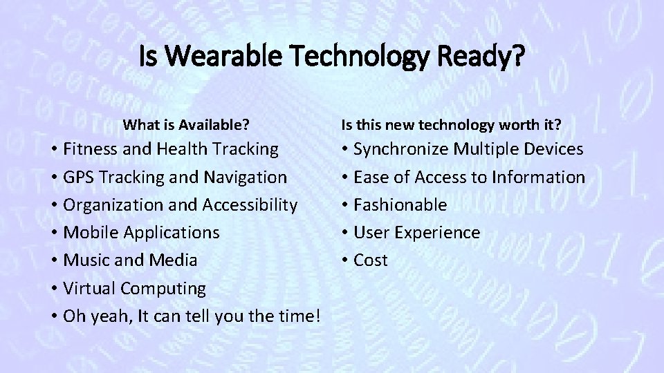 Is Wearable Technology Ready? What is Available? • Fitness and Health Tracking • GPS