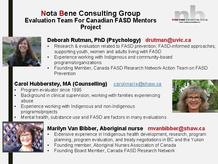 Nota Bene Consulting Group Evaluation Team For Canadian FASD Mentors Project Deborah Rutman, Ph.