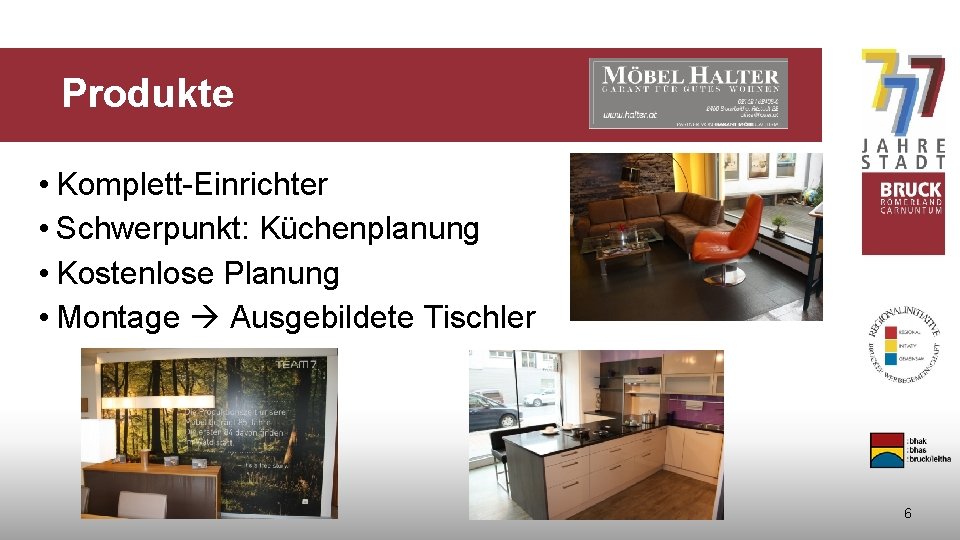 Produkte • Komplett-Einrichter • Schwerpunkt: Küchenplanung • Kostenlose Planung • Montage Ausgebildete Tischler 6