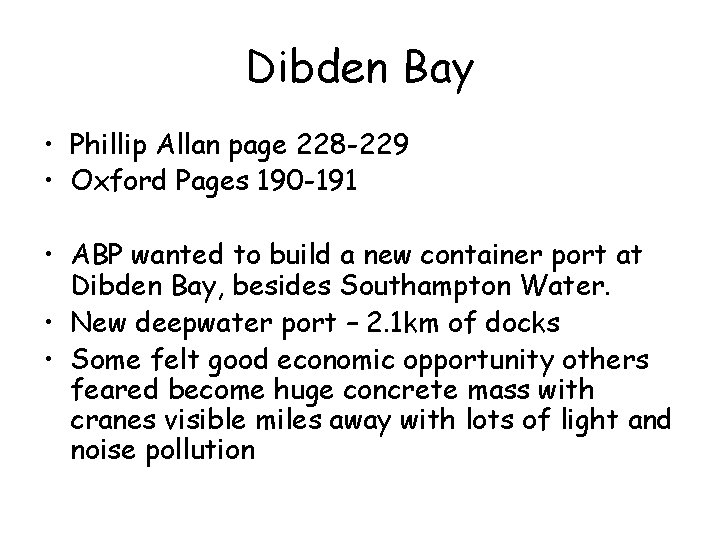 Dibden Bay • Phillip Allan page 228 -229 • Oxford Pages 190 -191 •