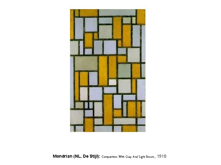 Mondrian (NL, De Stijl): Composition With Gray And Light Brown, 1918 