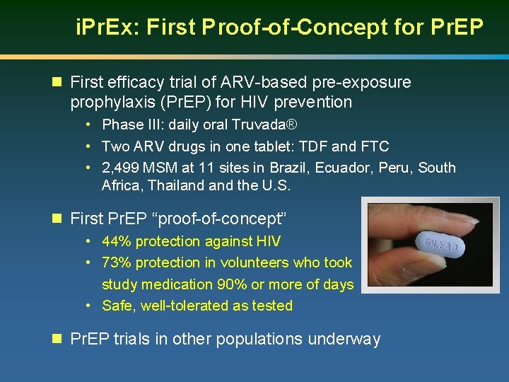 i. Pr. Ex: First Proof-of-Concept for Pr. EP n First efficacy trial of ARV-based