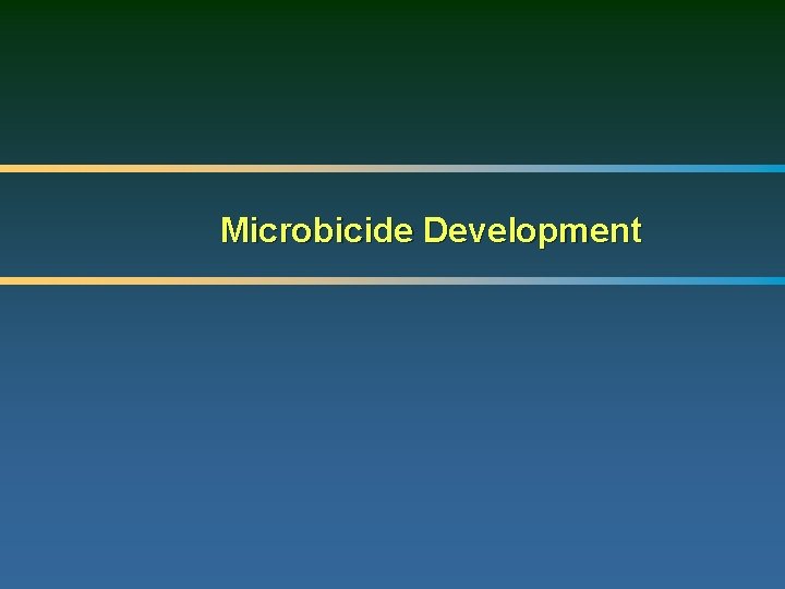 Microbicide Development 