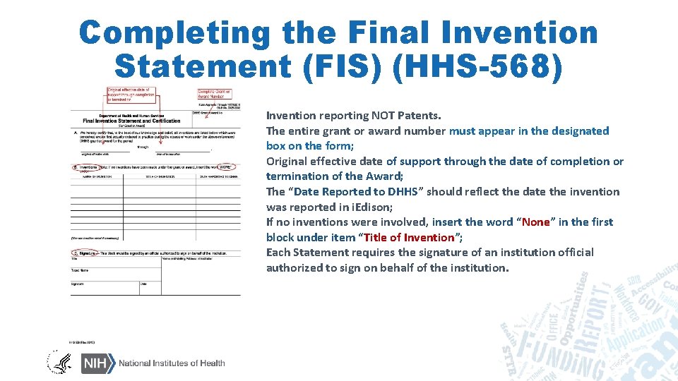 Completing the Final Invention Statement (FIS) (HHS-568) Invention reporting NOT Patents. The entire grant