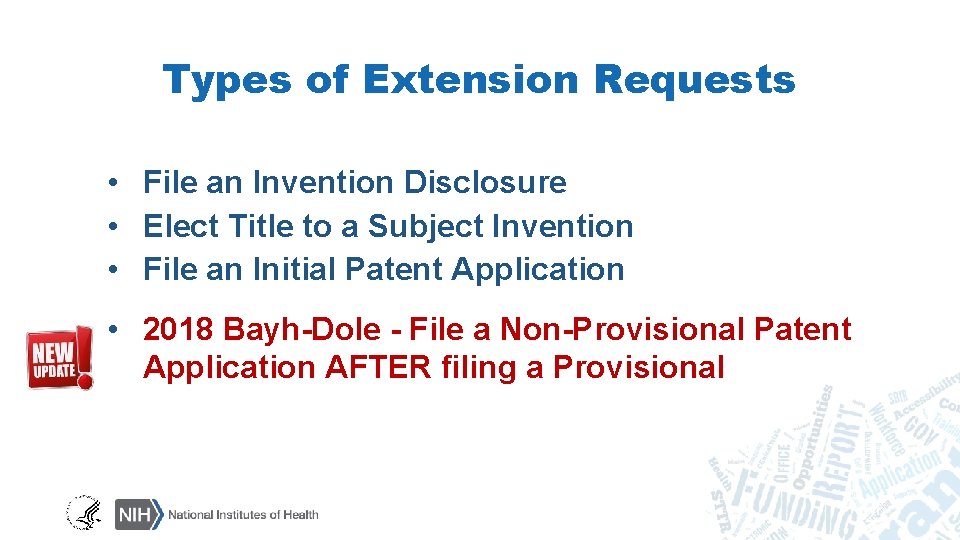 Types of Extension Requests • File an Invention Disclosure • Elect Title to a