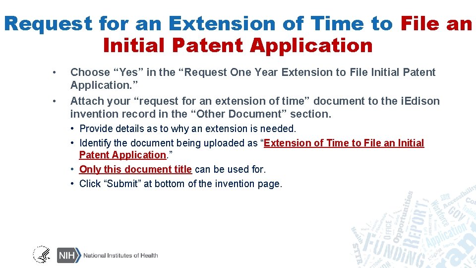 Request for an Extension of Time to File an Initial Patent Application • •