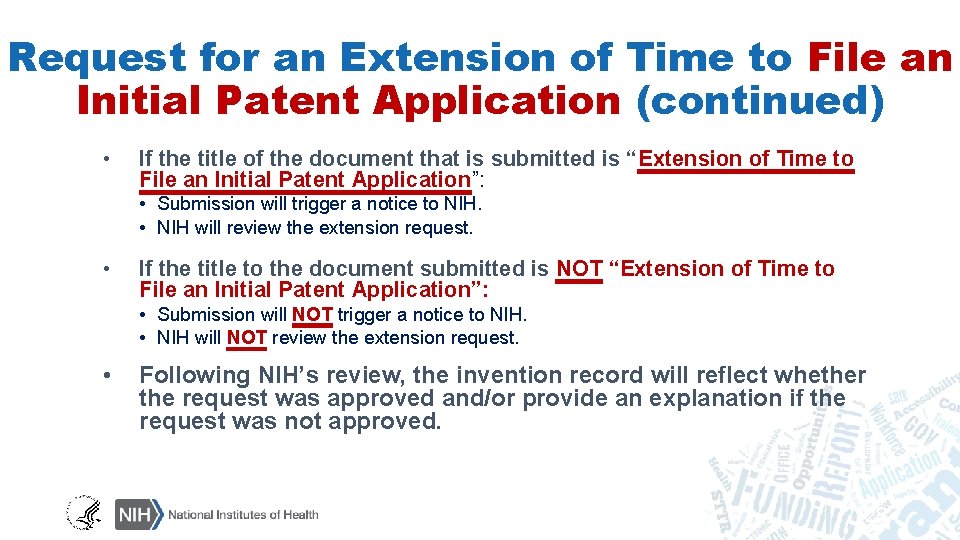 Request for an Extension of Time to File an Initial Patent Application (continued) •