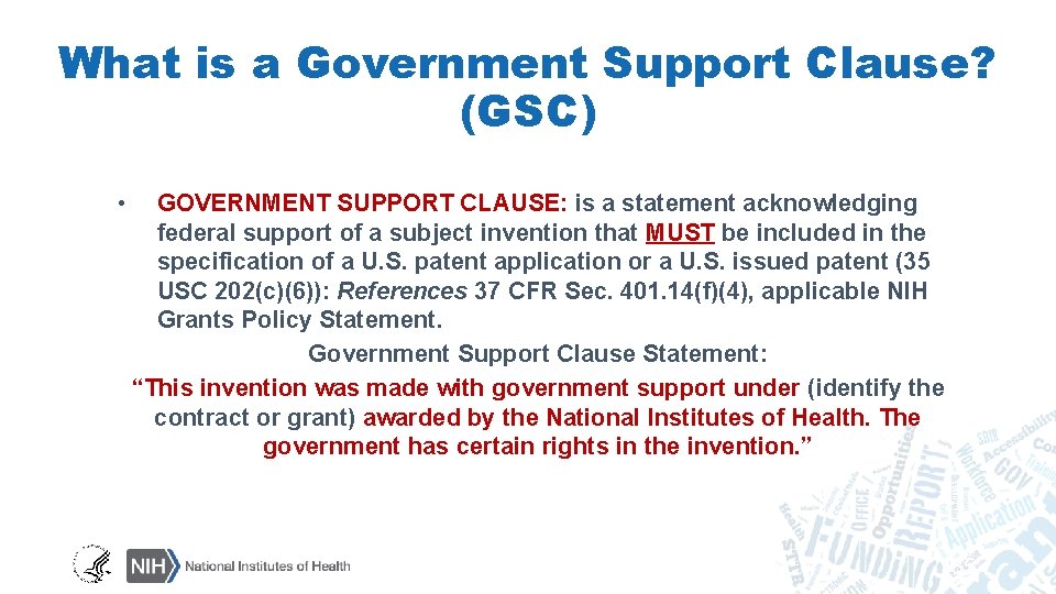 What is a Government Support Clause? (GSC) • GOVERNMENT SUPPORT CLAUSE: is a statement