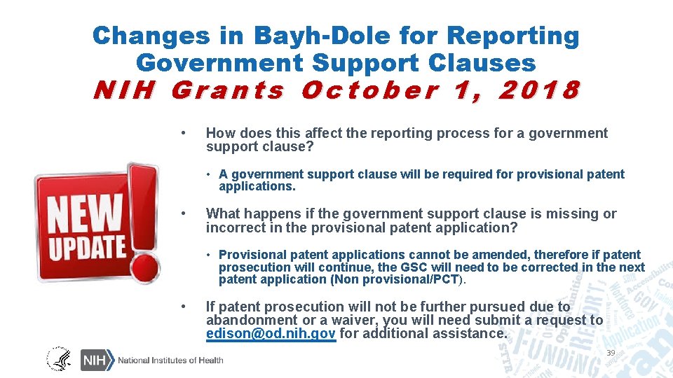 Changes in Bayh-Dole for Reporting Government Support Clauses NIH Grants October 1, 2018 •
