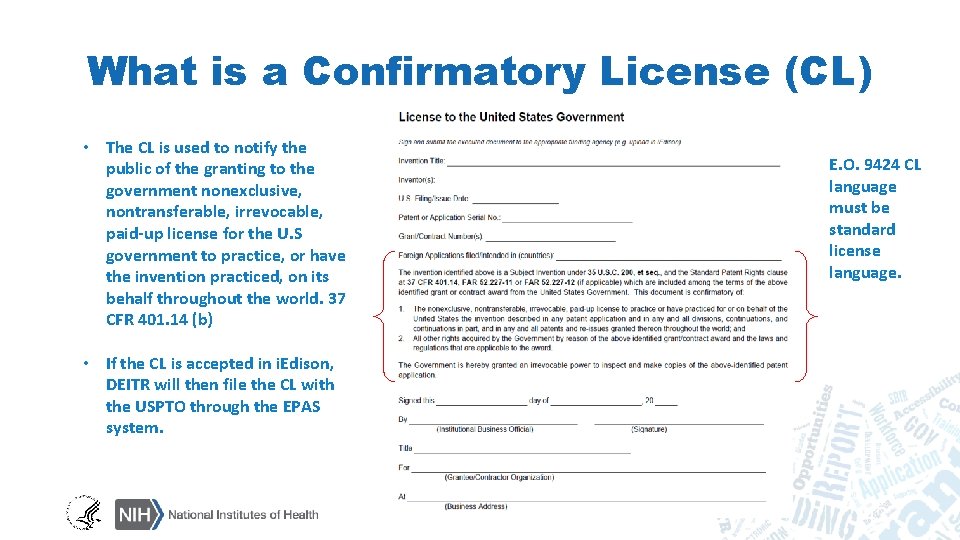 What is a Confirmatory License (CL) • The CL is used to notify the