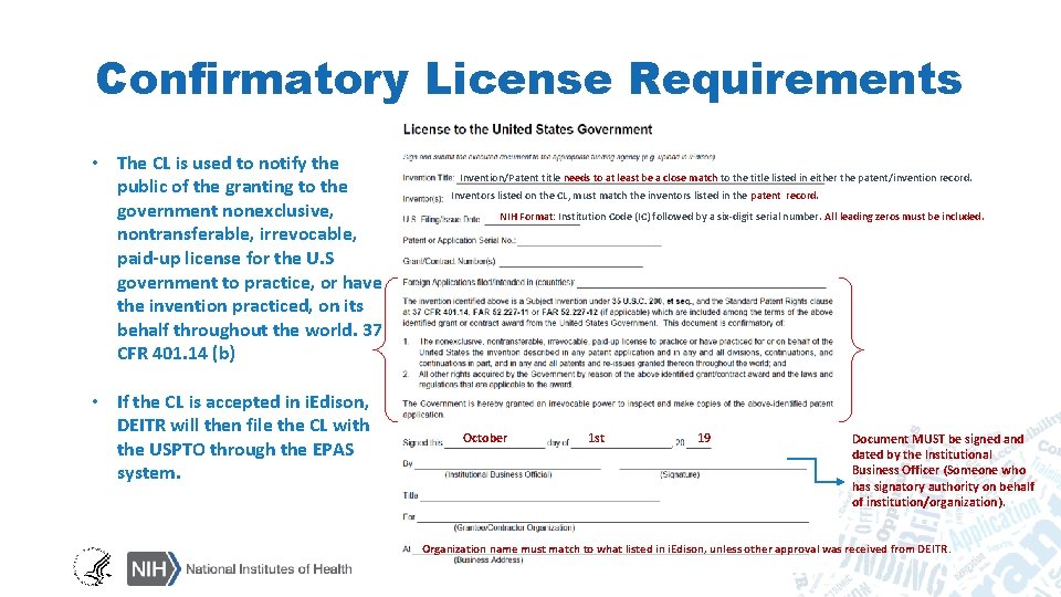 Confirmatory License Requirements • The CL is used to notify the public of the