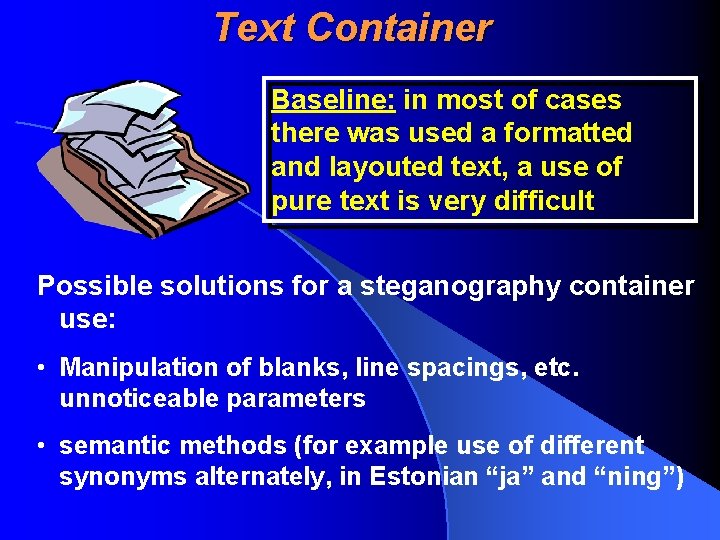 Text Container Baseline: in most of cases there was used a formatted and layouted