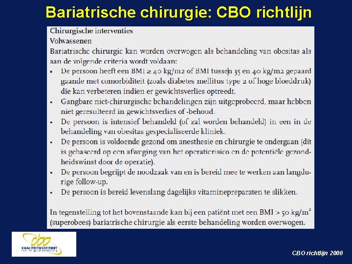 Bariatrische chirurgie: CBO richtlijn 2008 