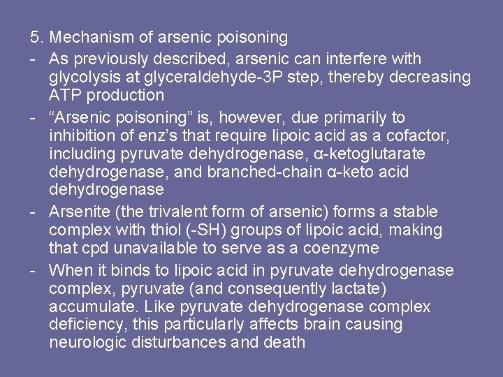 5. Mechanism of arsenic poisoning - As previously described, arsenic can interfere with glycolysis