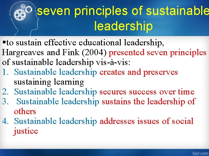 seven principles of sustainable leadership §to sustain effective educational leadership, Hargreaves and Fink (2004)