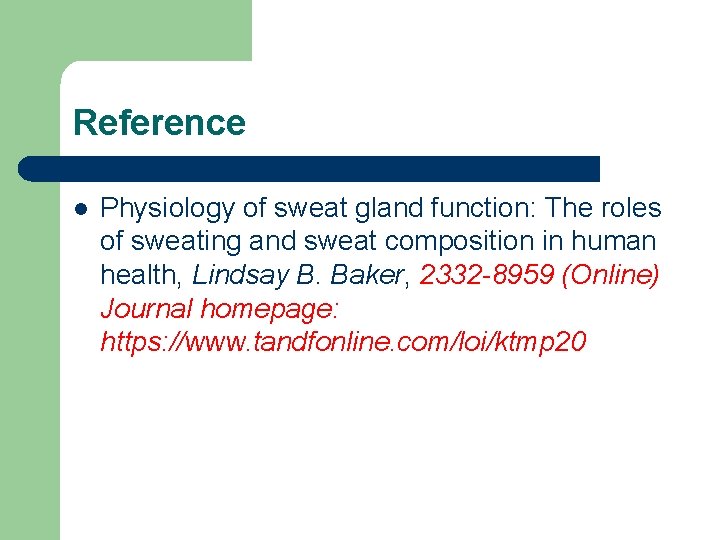 Reference l Physiology of sweat gland function: The roles of sweating and sweat composition