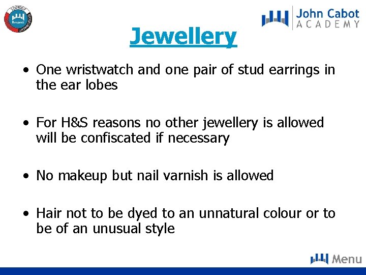 Jewellery • One wristwatch and one pair of stud earrings in the ear lobes