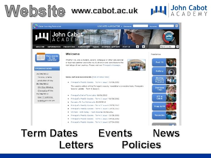 Website www. cabot. ac. uk Term Dates Events News Policies Letters 