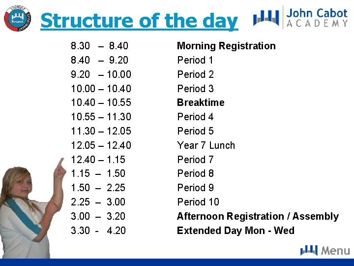 Structure of the day 8. 30 – 8. 40 – 9. 20 – 10.