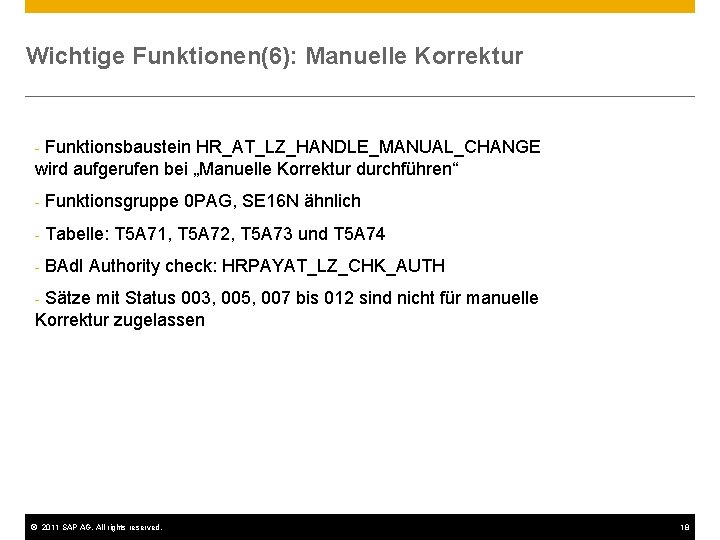 Wichtige Funktionen(6): Manuelle Korrektur - Funktionsbaustein HR_AT_LZ_HANDLE_MANUAL_CHANGE wird aufgerufen bei „Manuelle Korrektur durchführen“ -