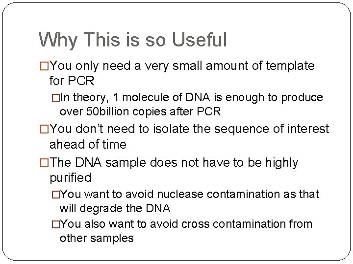 Why This is so Useful �You only need a very small amount of template