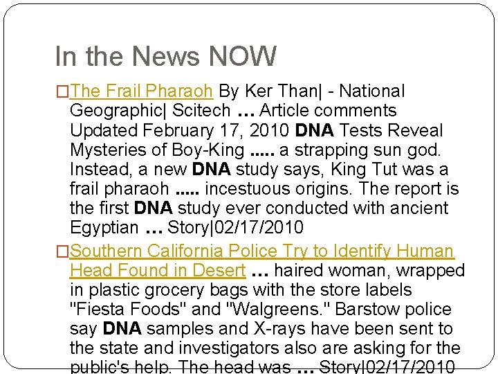 In the News NOW �The Frail Pharaoh By Ker Than| - National Geographic| Scitech
