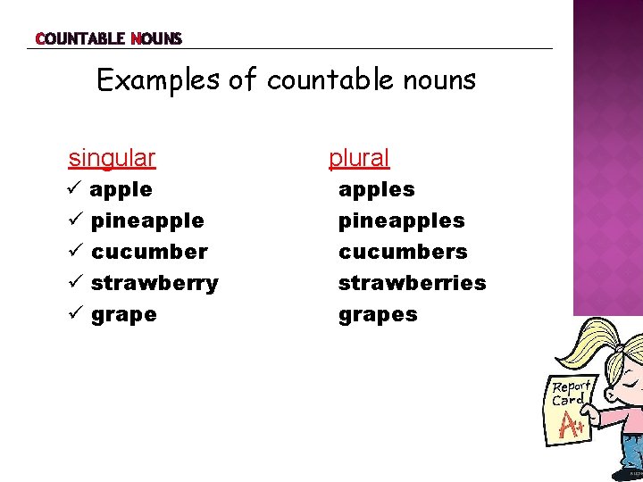 COUNTABLE AND UNCOUNTABLE NOUNS Some Any No A