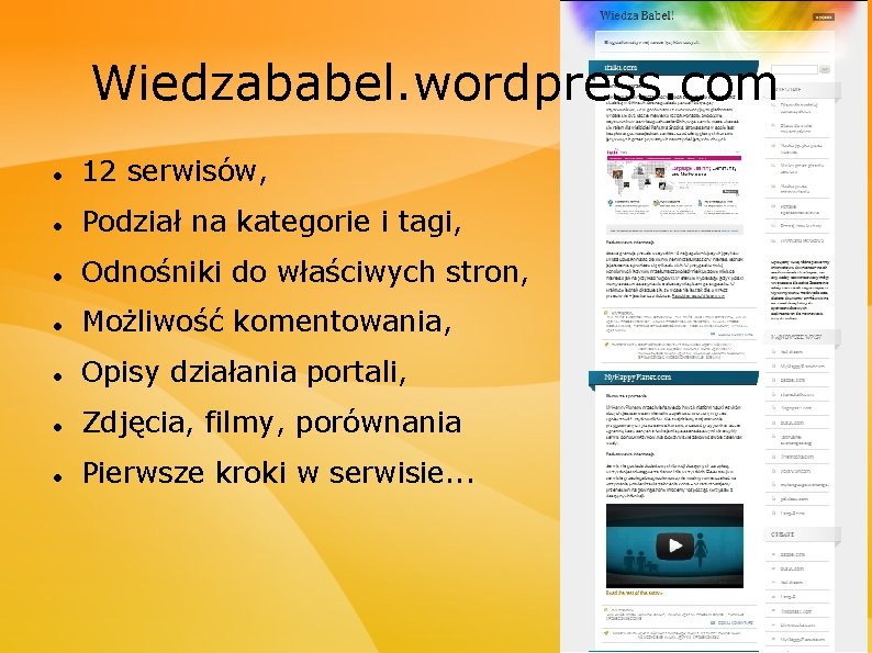 Wiedzababel. wordpress. com 12 serwisów, Podział na kategorie i tagi, Odnośniki do właściwych stron,