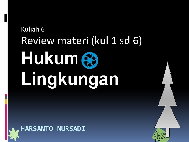 Kuliah 6 Review Materi Kul 1 Sd 6