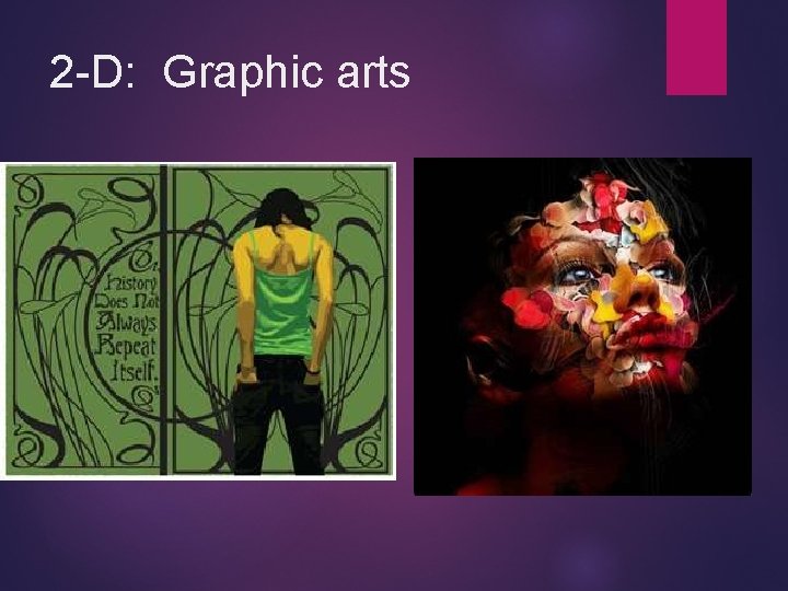 2 -D: Graphic arts 