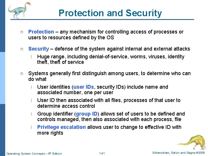 Protection and Security n Protection – any mechanism for controlling access of processes or Protection and Security n Protection – any mechanism for controlling access of processes or