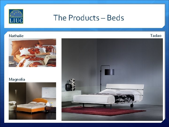 The Products – Beds Nathalie Magnolia Tadao 