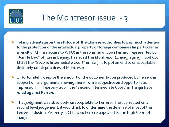 The Montresor issue - 3 Taking advantage on the attitude of the Chinese authorities