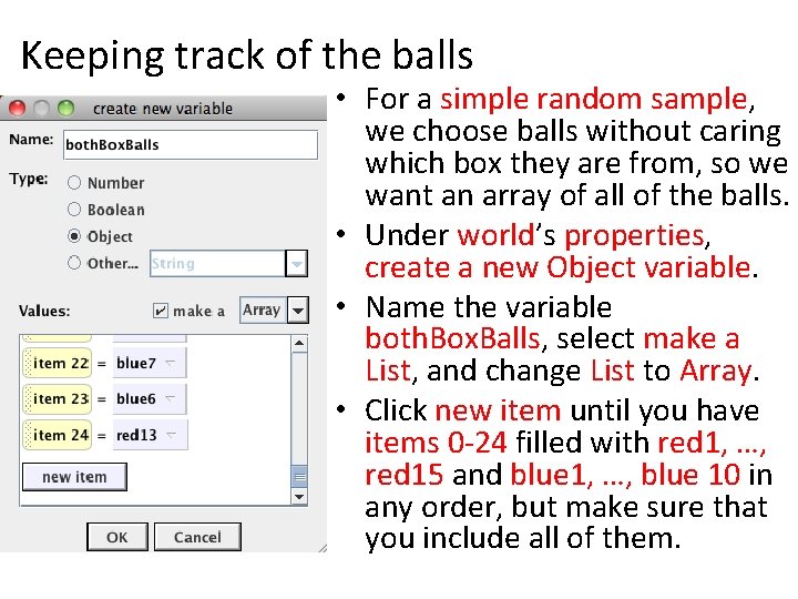 Keeping track of the balls • For a simple random sample, we choose balls Keeping track of the balls • For a simple random sample, we choose balls
