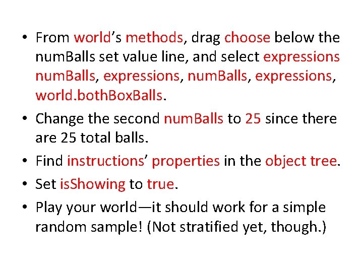  • From world’s methods, drag choose below the num. Balls set value line,