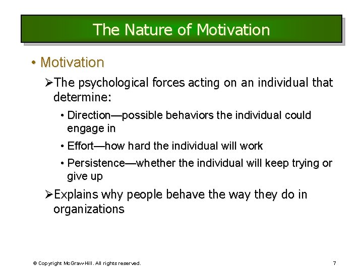 The Nature of Motivation • Motivation ØThe psychological forces acting on an individual that The Nature of Motivation • Motivation ØThe psychological forces acting on an individual that