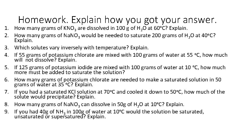 Homework. Explain how you got your answer. 1. How many grams of KNO 3