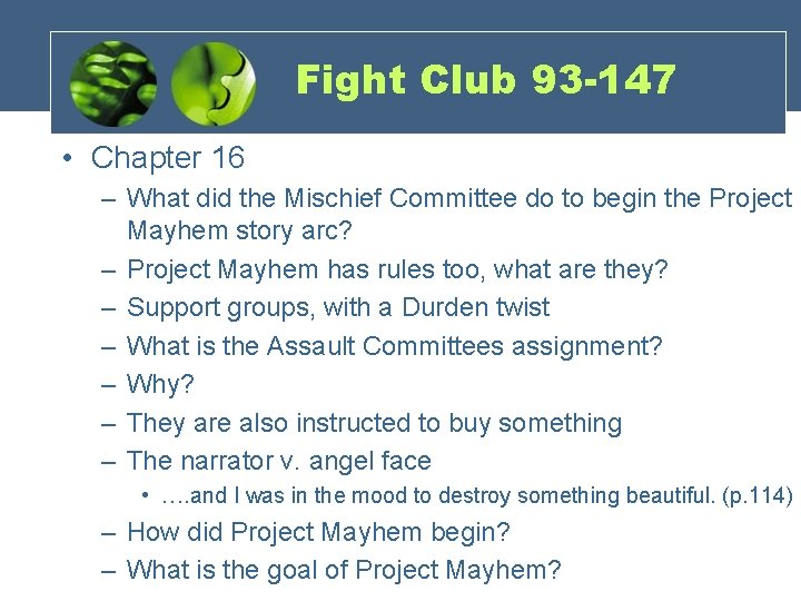 Fight Club 93 -147 • Chapter 16 – What did the Mischief Committee do