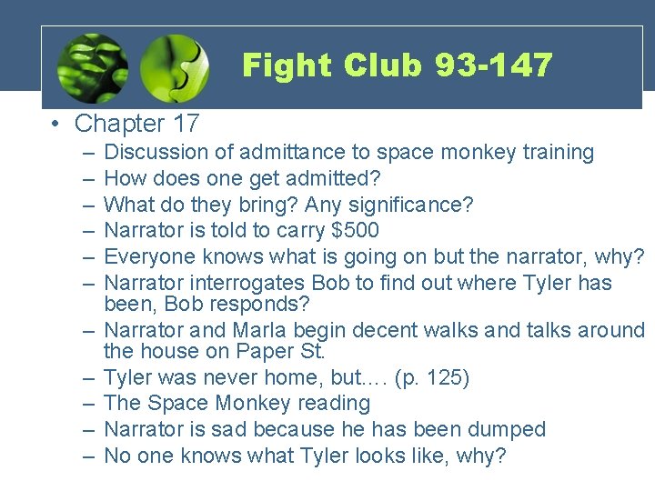 Fight Club 93 -147 • Chapter 17 – – – Discussion of admittance to