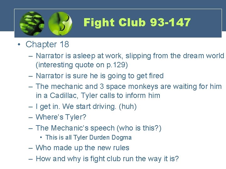 Fight Club 93 -147 • Chapter 18 – Narrator is asleep at work, slipping