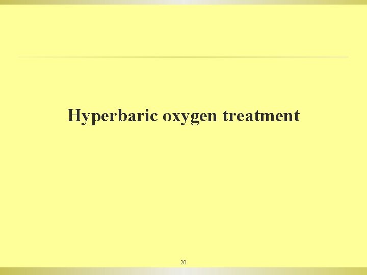 Hyperbaric oxygen treatment 28 