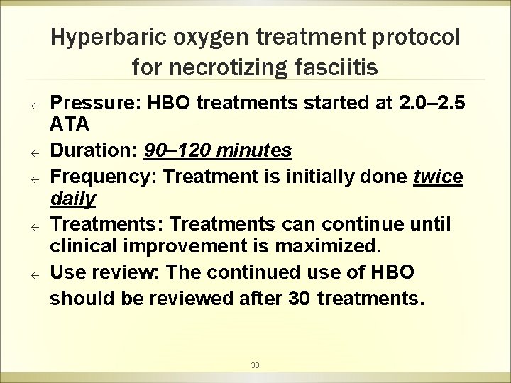 Hyperbaric oxygen treatment protocol for necrotizing fasciitis ß ß ß Pressure: HBO treatments started