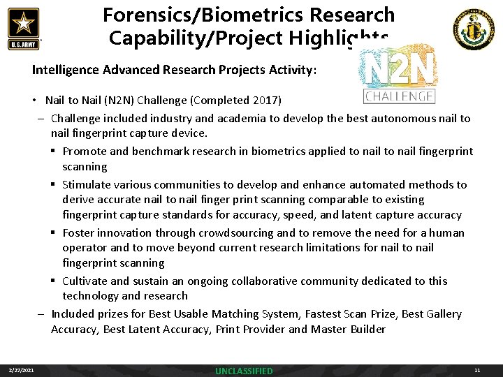 Forensics/Biometrics Research Capability/Project Highlights Intelligence Advanced Research Projects Activity: • Nail to Nail (N Forensics/Biometrics Research Capability/Project Highlights Intelligence Advanced Research Projects Activity: • Nail to Nail (N