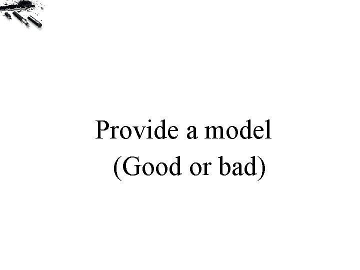 Provide a model (Good or bad) 