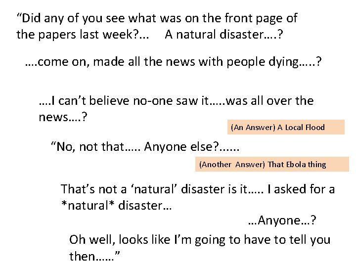 “Did any of you see what was on the front page of the papers