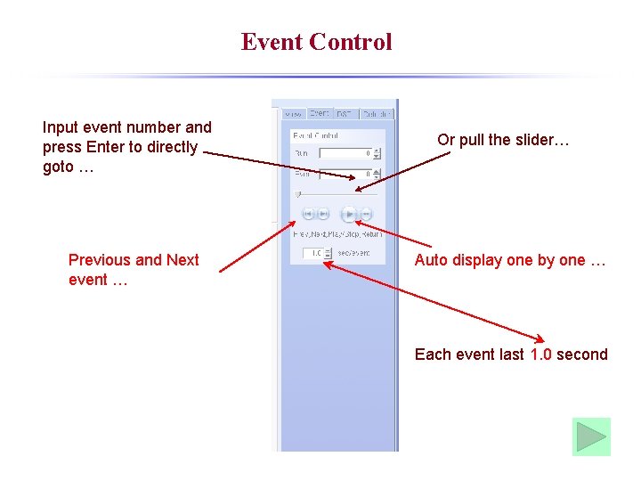 Event Control Input event number and press Enter to directly goto … Previous and